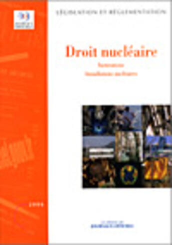 Couverture du livre « Droit nucléaire » de  aux éditions Direction Des Journaux Officiels