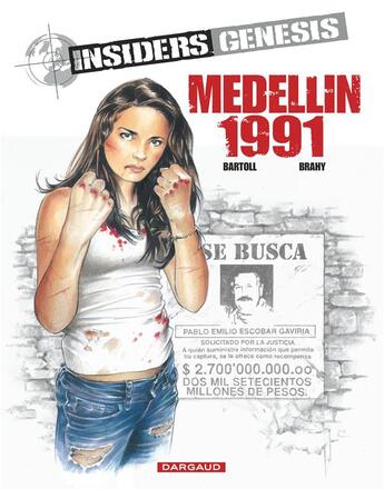 Couverture du livre « Insiders - genesis Tome 1 : Medellin 1991 » de Jean-Claude Bartoll et Renaud Garreta et Luc Brahy aux éditions Dargaud