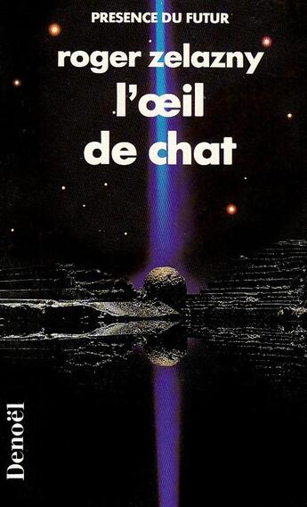 Couverture du livre « L'oeil de chat » de Roger Zelazny aux éditions Denoel