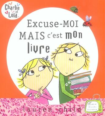 Couverture du livre « Excuse-moi, mais c'est mon livre » de Lauren Child aux éditions Albin Michel Jeunesse