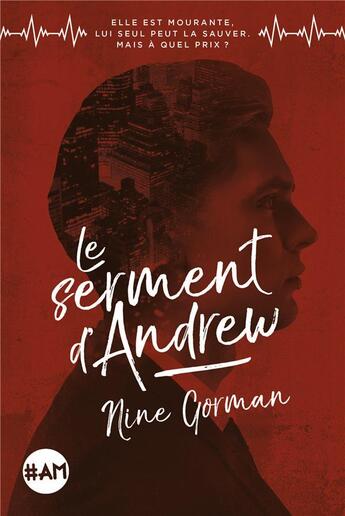 Couverture du livre « Le serment d'Andrew t.2 » de Nine Gorman aux éditions Albin Michel