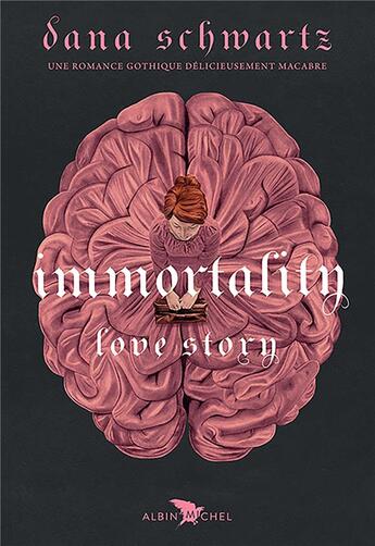 Couverture du livre « Love story Tome 2 : immortality » de Dana Schwartz aux éditions Albin Michel