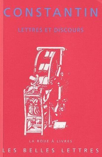 Couverture du livre « Lettres et discours » de Constantin aux éditions Belles Lettres