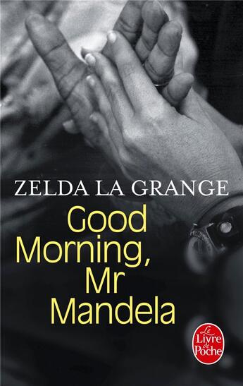 Couverture du livre « Good morning, Mr Mandela » de Zelda La Grange aux éditions Le Livre De Poche