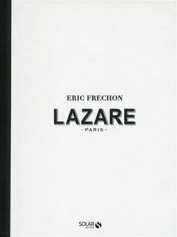 Couverture du livre « Lazare » de Eric Frechon aux éditions Solar