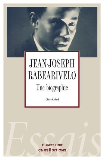 Couverture du livre « Jean-Joseph Rabearivelo : une biographie » de Claire Riffard aux éditions Cnrs