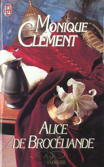 Couverture du livre « Alice de broceliande » de Monique Clement aux éditions J'ai Lu