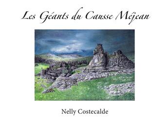 Couverture du livre « Les géants du Causse Méjean » de Nelly Costecalde aux éditions Books On Demand