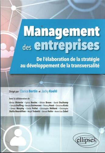 Couverture du livre « Management des entreprises » de Jacky Koehl et Clarice Bertin aux éditions Ellipses