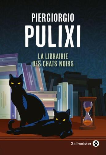 Couverture du livre « La librairie des chats noirs » de Piergiorgio Pulixi aux éditions Gallmeister