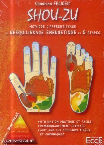 Couverture du livre « Méthode d'apprentissage du rééquilibrage énergétique en 5 étapes ; coffret » de Sandrine Felices aux éditions Ecce