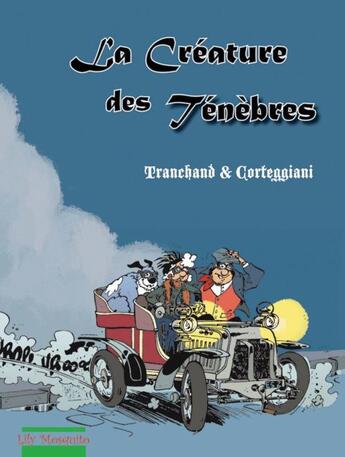 Couverture du livre « La créature des ténèbres » de Corteggiani et Tranchand aux éditions Mosquito