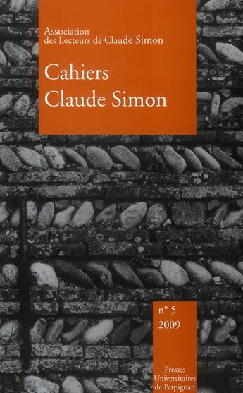 Couverture du livre « Cahiers Claude Simon Tome 5 » de Jean-Yves Laurichesse aux éditions Pu De Perpignan