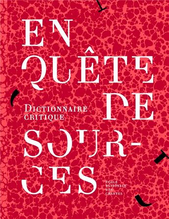 Couverture du livre « En quete de sources - dictionnaire critique » de Frederic Duval aux éditions Ecole Nationale Des Chartes