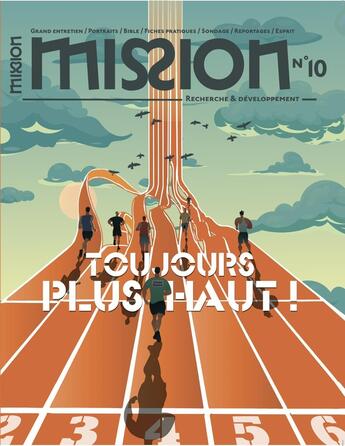 Couverture du livre « Mission n°10 : Toujours plus haut ! » de Redaction De Mission aux éditions Premiere Partie