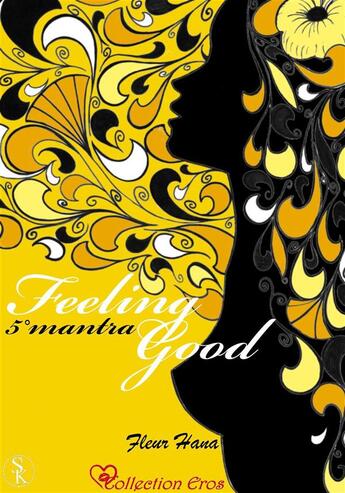 Couverture du livre « Feeling good ; mantra 5 » de Fleur Hana aux éditions Sharon Kena