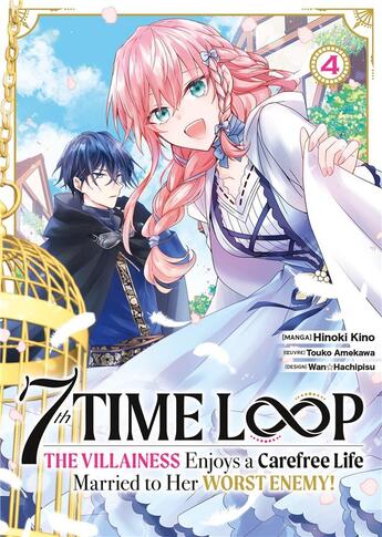 Couverture du livre « 7th time loop Tome 4 » de Touko Amekawa et Hinoki Kino et Wanhachipisu aux éditions Meian