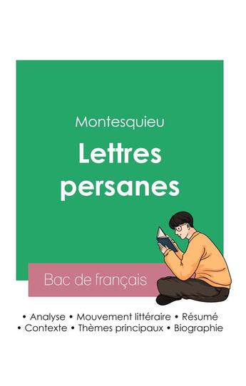 Couverture du livre « Reussir son bac de francais 2023 : analyse des lettres persanes de montesquieu » de Montesquieu aux éditions Bac De Francais