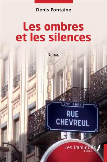 Couverture du livre « Les ombres et les silences » de Denis Fontaine aux éditions Les Impliques