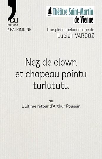 Couverture du livre « Nez de clown et chapeau pointu turlututu » de Lucien Vargoz aux éditions N'co éditions