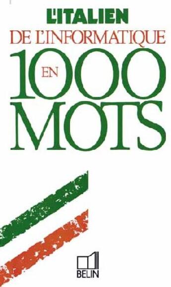 Couverture du livre « L'italien de l'informatique en 1000 mots » de Lagoutte/Pocaterra aux éditions Belin