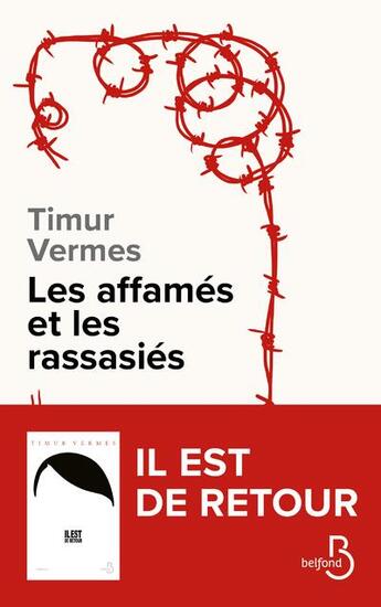 Couverture du livre « Les affamés et les rassasiés » de Timur Vermes aux éditions Belfond