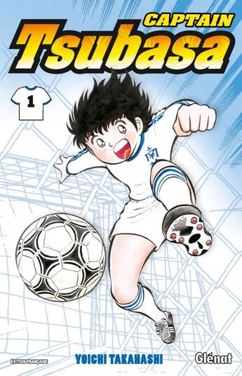 Couverture du livre « Captain Tsubasa Tome 1 » de Yoichi Takahashi aux éditions Glenat