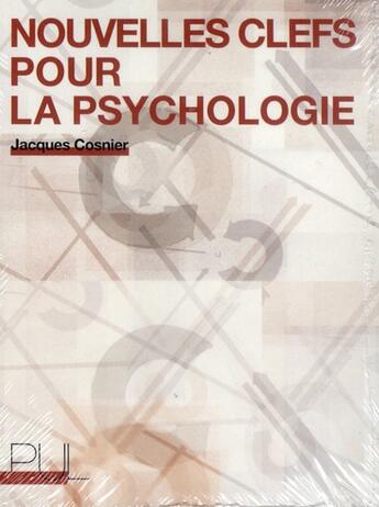 Couverture du livre « Nouvelles clefs pour la psychologie » de Cosnier Jacques aux éditions Pu De Lyon