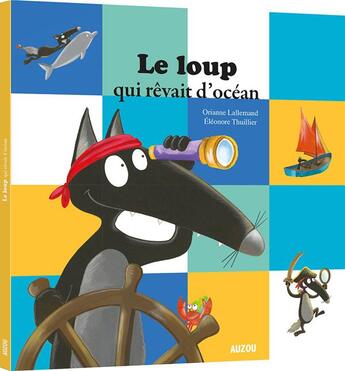 Couverture du livre « Le loup qui rêvait d'océan » de Orianne Lallemand et Eleonore Thuillier aux éditions Auzou