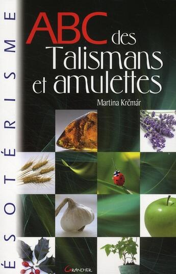 Couverture du livre « ABC des talismans et amulettes » de Martina Krcmar aux éditions Grancher