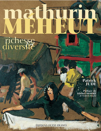 Couverture du livre « Mathurin méheut ; richesse et diversité » de Jude P-Nourry R aux éditions Ouest France