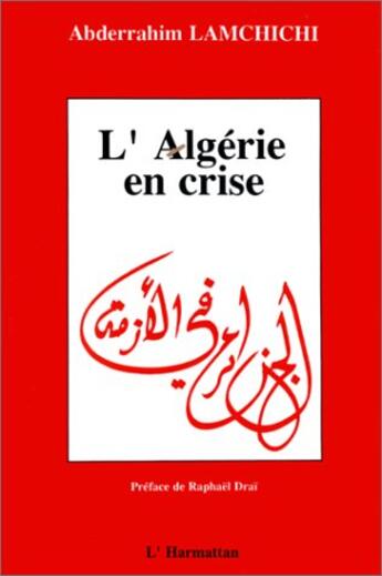 Couverture du livre « L'Algérie en crise » de Abderrahim Lamchichi aux éditions L'harmattan