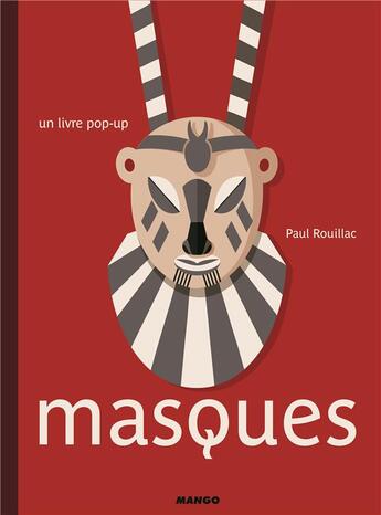 Couverture du livre « Masques » de Paul Rouillac aux éditions Mango