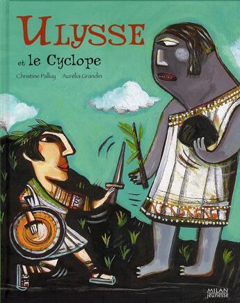 Couverture du livre « Ulysse et le cyclope » de Palluy-C aux éditions Milan