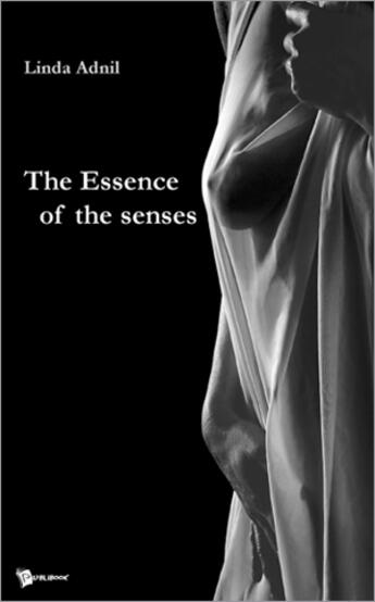 Couverture du livre « The essence of the senses » de Adnil aux éditions Publibook