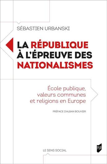 Couverture du livre « La République à l'épreuve des nationalismes » de Sebastien Urbanski aux éditions Pu De Rennes