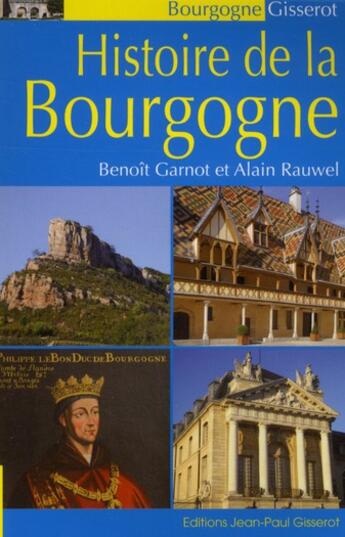 Couverture du livre « Histoire de la bourgogne » de Garnot/Rauwel aux éditions Gisserot