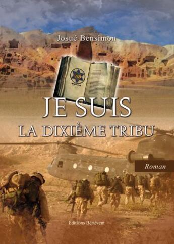 Couverture du livre « Je suis la dixième tribu » de Josue Bensimon aux éditions Benevent