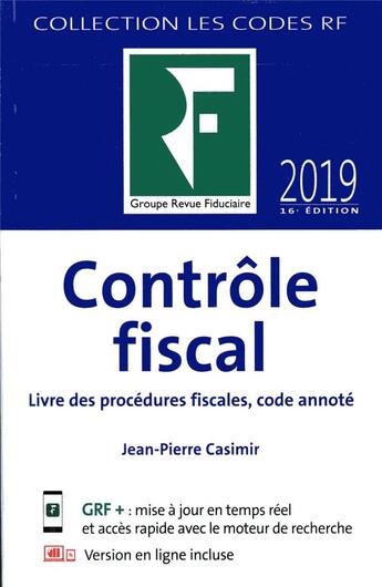 Couverture du livre « Contrôle fiscal (édition 2019) » de Jean-Pierre Casimir aux éditions Revue Fiduciaire