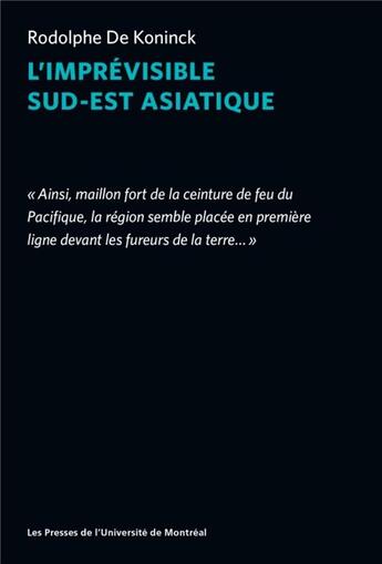 Couverture du livre « L'imprevisible sud-est asiatique » de De Koninck Rodolphe aux éditions Pu De Montreal