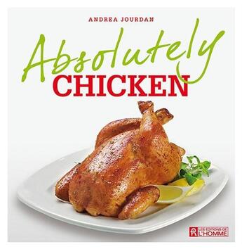 Couverture du livre « Absolutely chicken » de Andrea Jourdan aux éditions Editions De L'homme