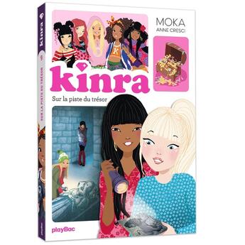 Couverture du livre « Le trésor des Kinra Tome 9 : Sur la piste du trésor » de Moka et Anne Cresci aux éditions Play Bac