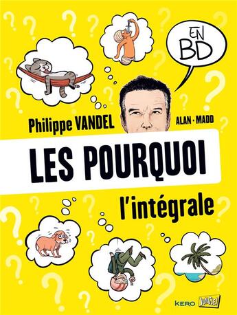 Couverture du livre « Les pourquoi ; intégrale » de Philippe Vandel et Alan Mado aux éditions Jungle