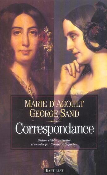 Couverture du livre « Correspondance » de George Sand et Marie D' Agoult aux éditions Bartillat