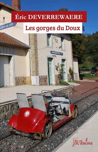 Couverture du livre « Les gorges du Doux » de Eric Deverrewaere aux éditions Francois Baudez