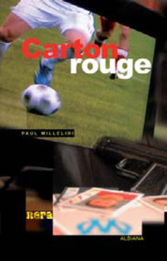 Couverture du livre « Carton rouge » de Paul Milleliri aux éditions Albiana