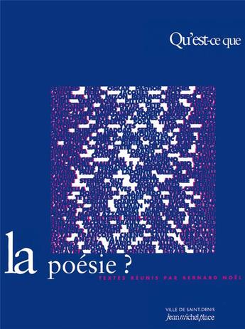 Couverture du livre « Qu'est ce que la poésie ? » de Bernard Noel et Collectif aux éditions Jean-michel Place Editeur