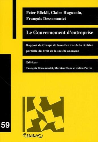 Couverture du livre « Le gouvernement d'entreprise ; rapport du groupe de travail en vue de la révision partielle du droit de la société anonyme » de Collectif Cedidac aux éditions Lexisnexis