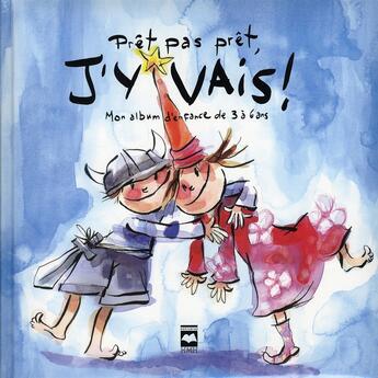 Couverture du livre « Prêt pas prêt, j'y vais ! » de Nathalie Savaria aux éditions Hurtubise