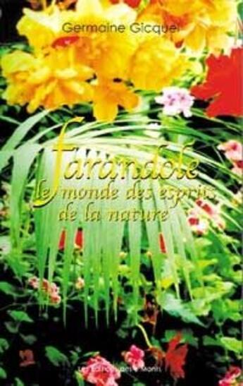 Couverture du livre « Farandole ; le monde des esprits de la nature » de Gicquel Germaine aux éditions 3 Monts